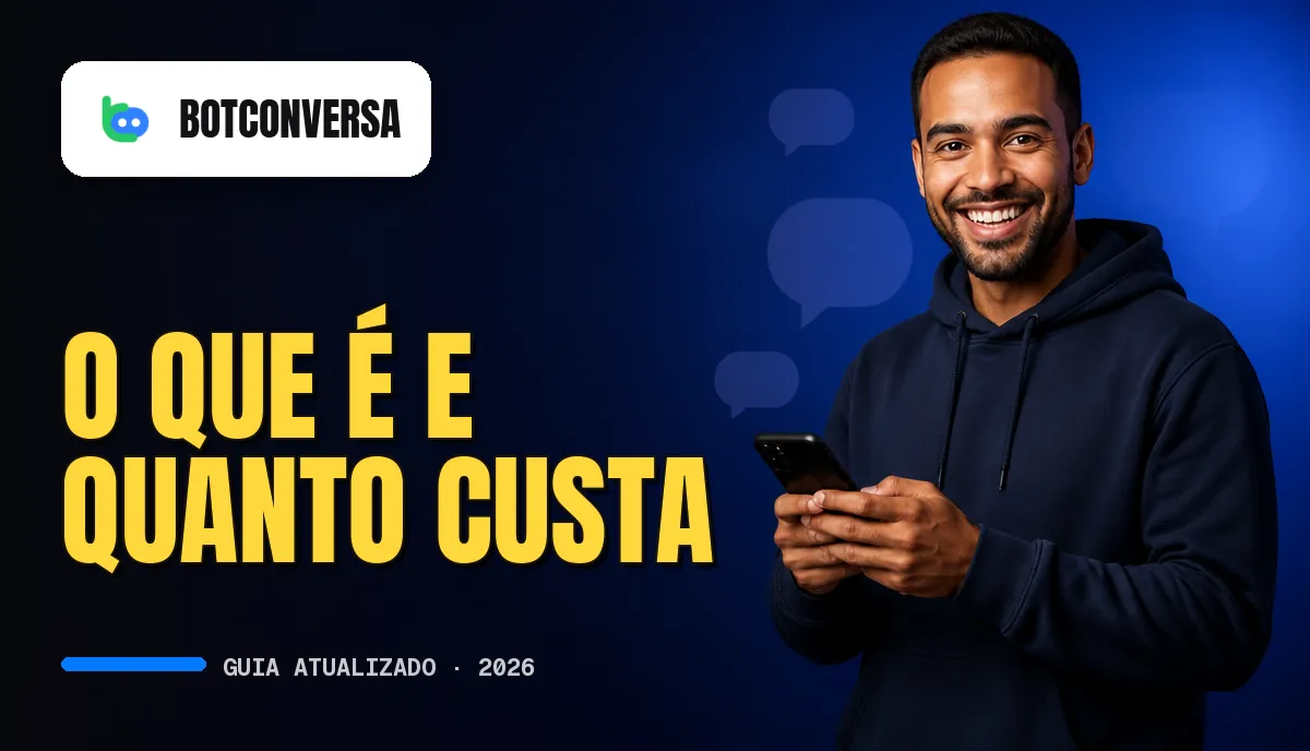 BotConversa: O Que É e Como Funciona