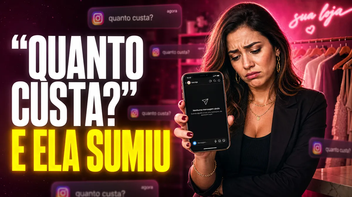 Automação de DM para loja de moda: ela perguntou o preço e sumiu