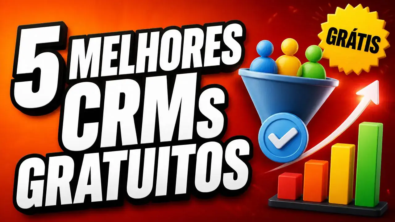5 Melhores CRMs Gratuitos 2026
